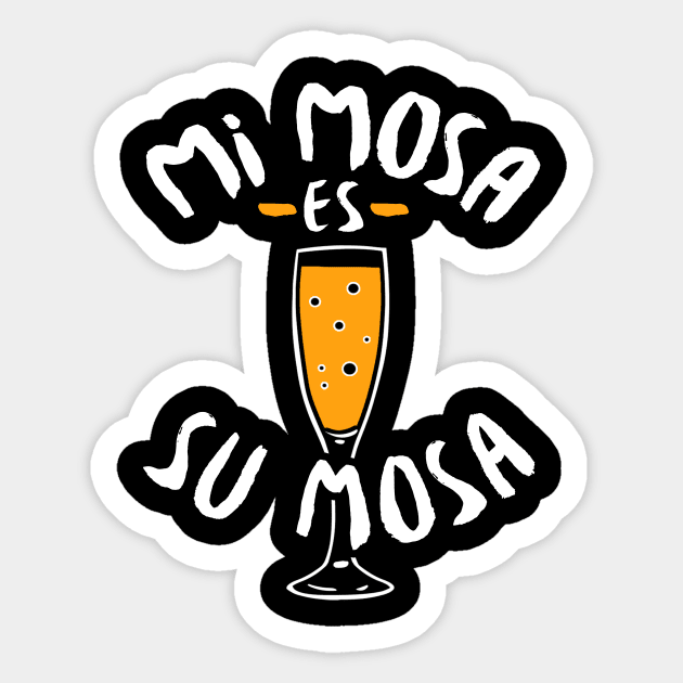 Mimosa - Mi Mosa Es Su Mosa Sticker by fromherotozero